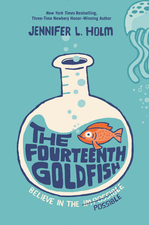 The Fourteenth Goldfish by Jennifer Holm cover